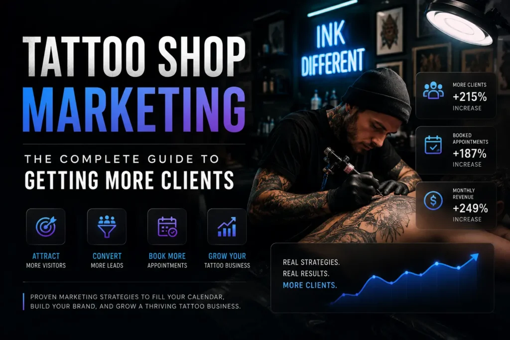Tattoo Shop Marketing The Complete Guide to Getting More Clients