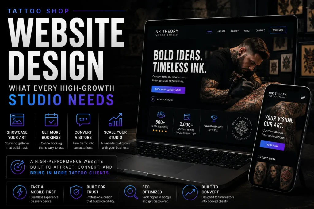 Tattoo Shop Website Design What Every High-Growth Studio Needs